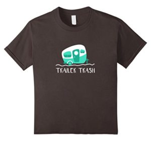 Trailer Trash Cute Camper Shirt For Camping Lovers