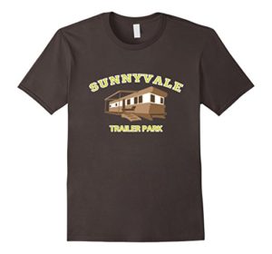 classic sunnyvale trailer park shirt