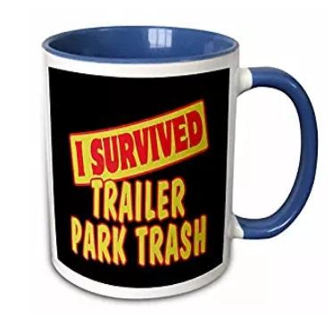 i survived trailer park trash mug