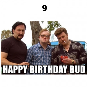 10 Best Trailer Park Boys Birthday Meme For Making The Day Extra