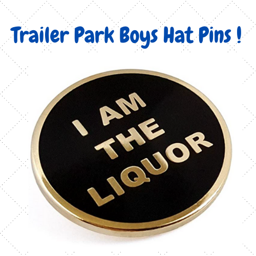 trailer park boys hat pins